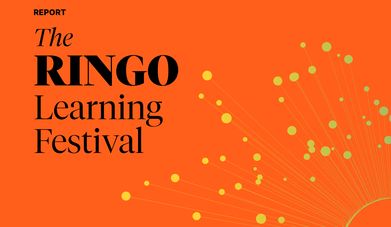 The RINGO Learning Festival Report